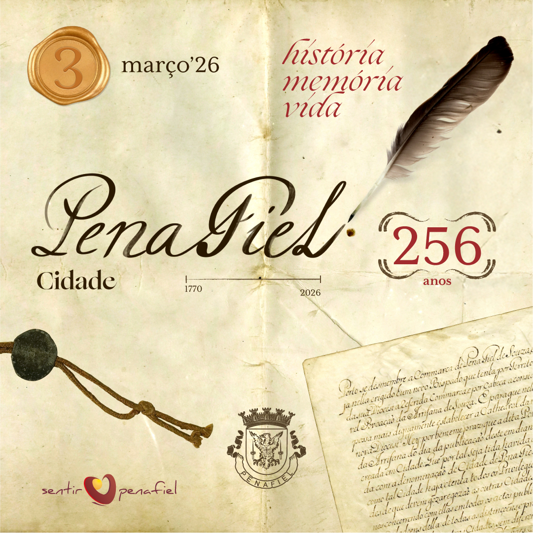 Cidade de Penafiel celebration post, the date is march 3rd, the city celebrates 256 years